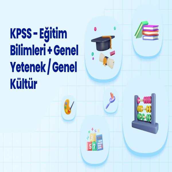 kpss-eĞİtİm-bİlİmlerİ-genel-yetenek-genel-kÜltÜr